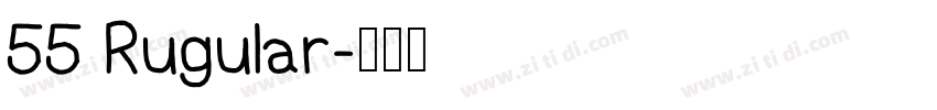 55 Rugular字体转换
